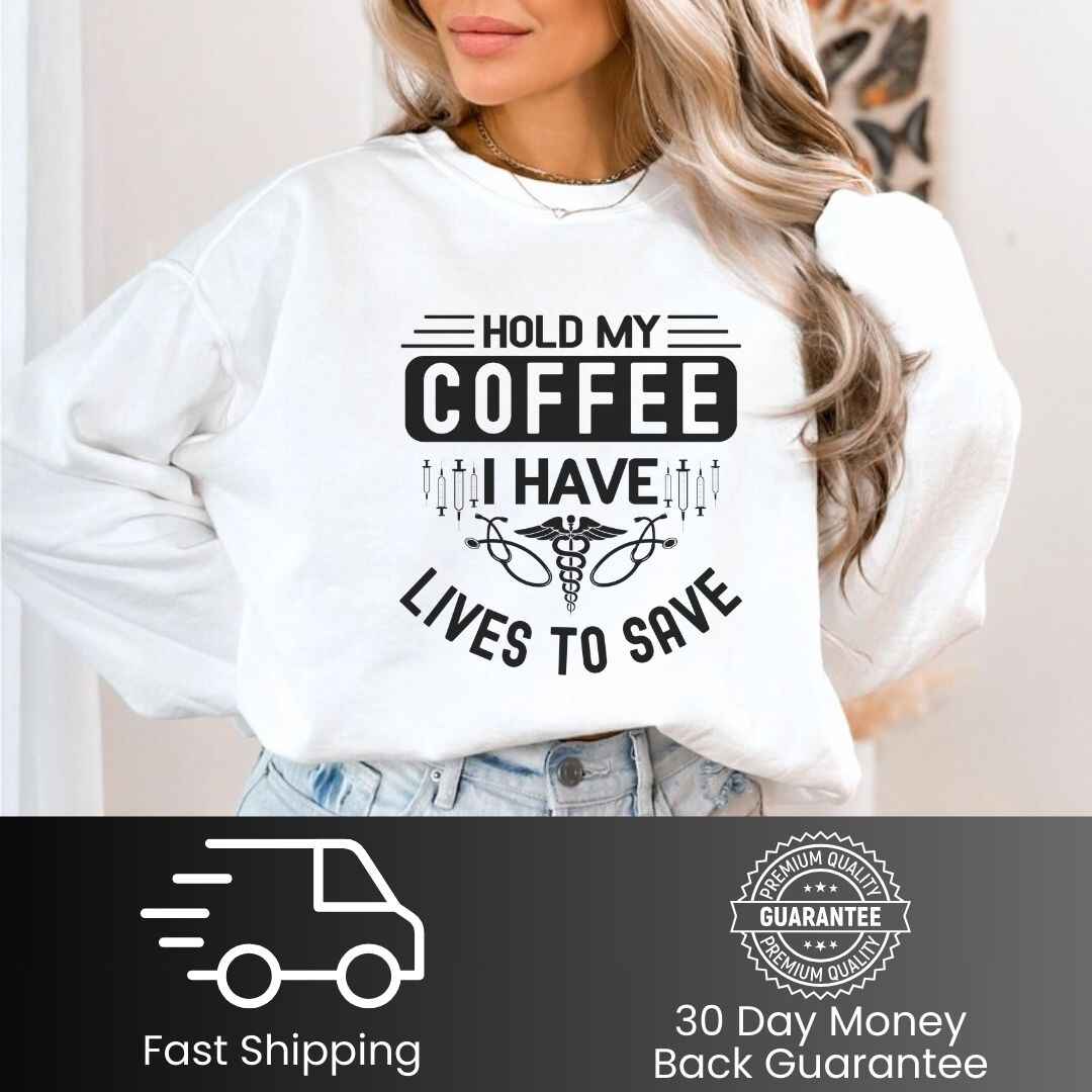 Hold My Coffee Funny Sweatshirt