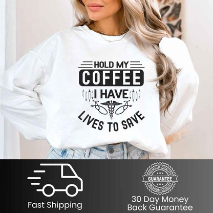 Hold My Coffee Funny Sweatshirt