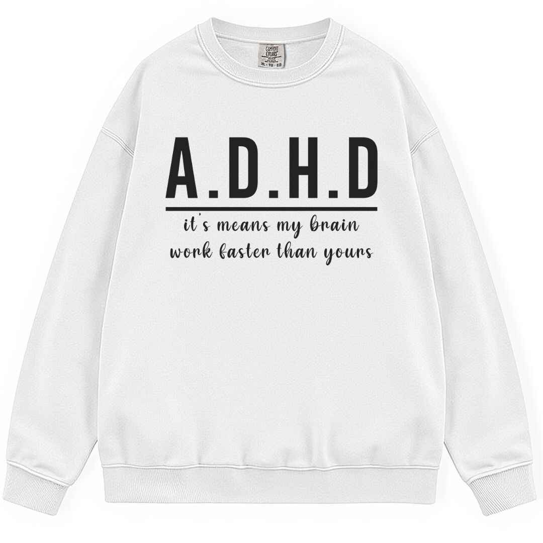 ADHD Sweatshirt