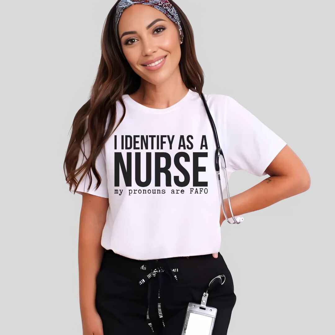 I Identify As A Nurse Funny T-shirt