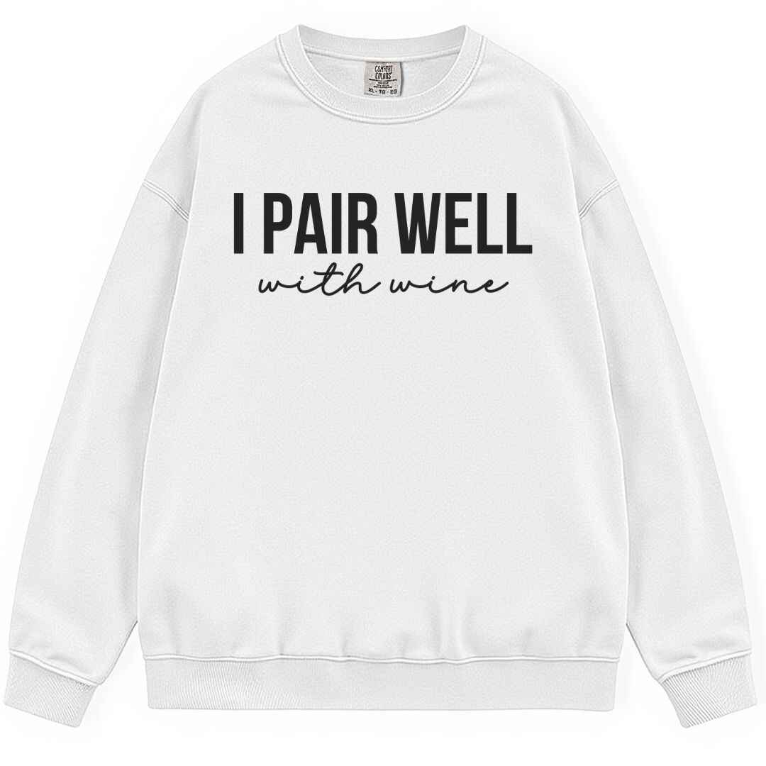 I Pair Well Sweatshirt