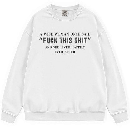 A Wise Women Sweatshirt