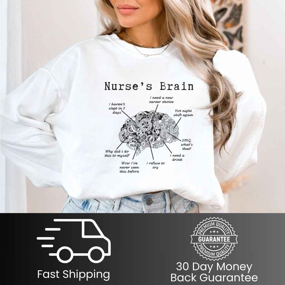 Nurse's Brain Funny Sweatshirt